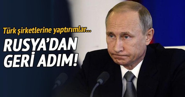 Rusya Türk şirketlere yaptırımları esnetiyor