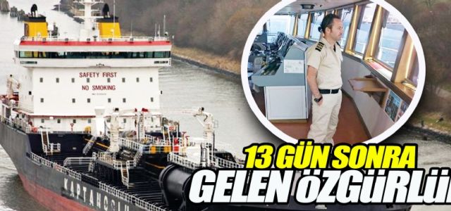 Samsunlu kaptanın 13 günlük esareti