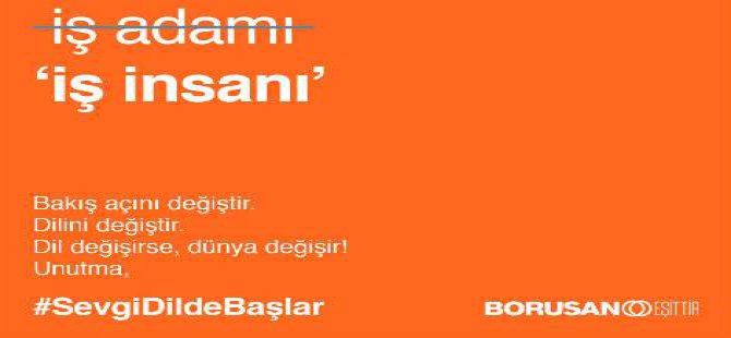 Borusan, "Sevgi dilde başlar" dedi
