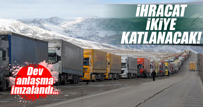 İmzalar atıldı: Türkiye'nin ihracatı ikiye katlanacak!