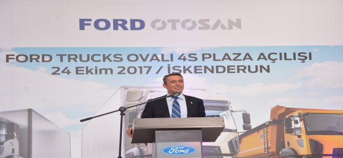 İskenderun'da Ford Trucks 4S plaza açıldı