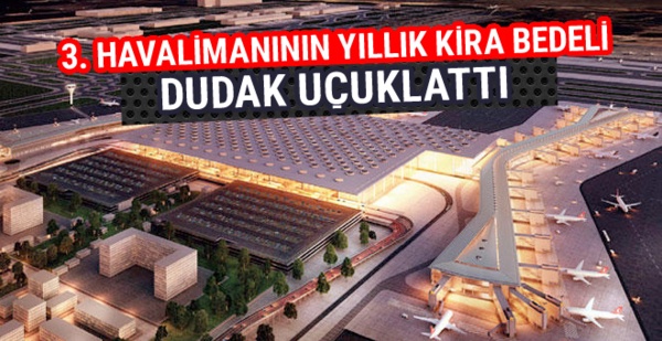3. havalimanının kira getirisi 1 milyar euro
