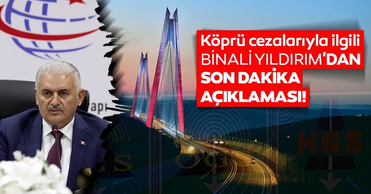 MÜJDE: Köprü geçiş cezaları affediliyor