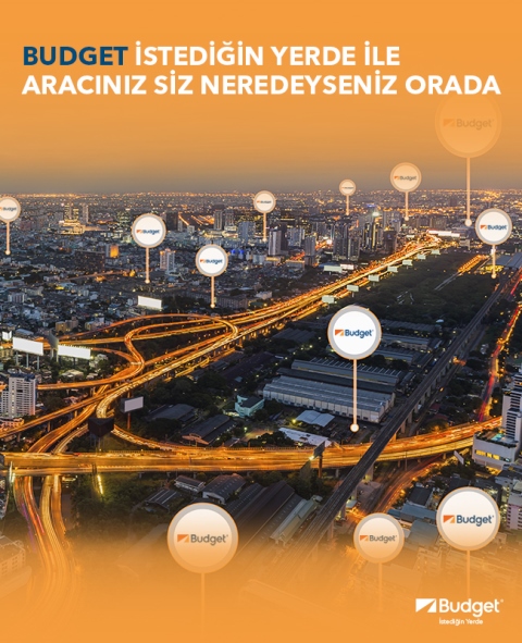Budget ile kiraladığınız araç istediğiniz zaman ve yerde