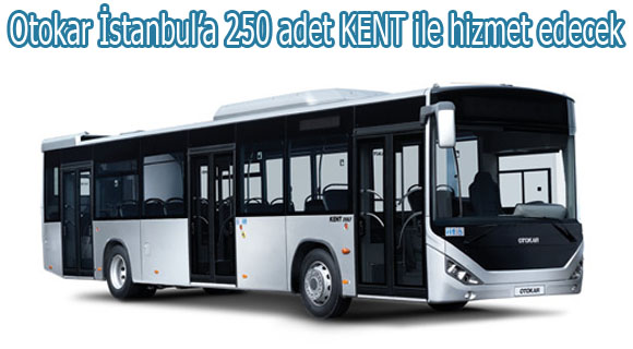 Otokar İstanbul’a KENT ile hizmet edecek