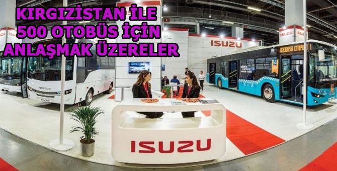 Otokar'ın 400'lük rekorunu Isuzu 500'e çıkaracak