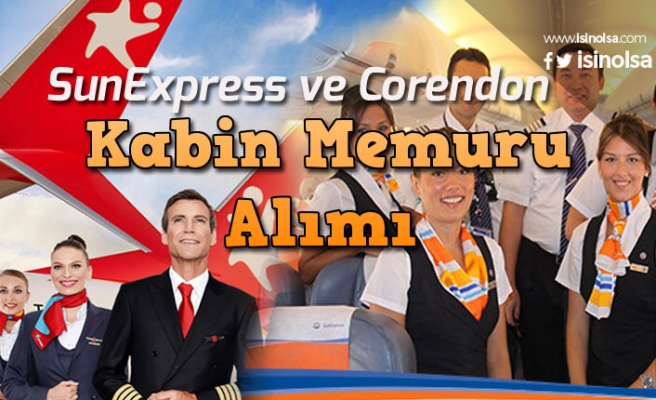 SunExpress ve Corendon kabin memuru alacak