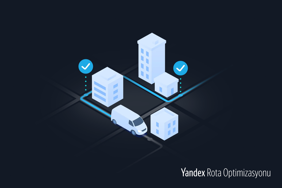 Yandex'ten lojistiğe "rota optimizasyonu" desteği