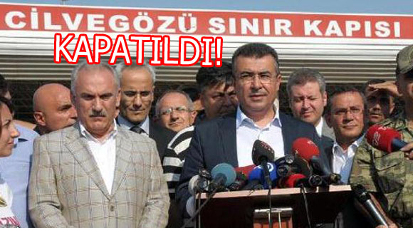 Cilvegözü sınır kapısı kapatıldı
