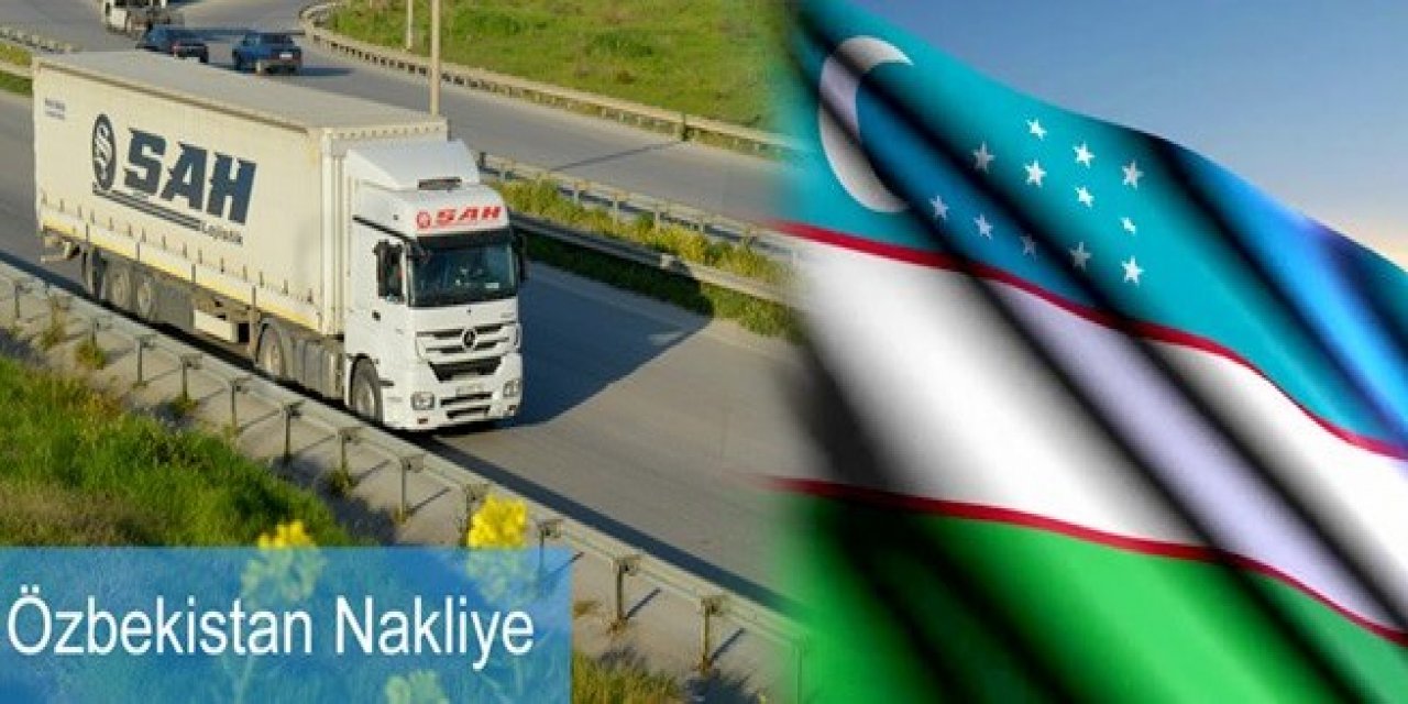 Özbekistan lojistik çalışmaları karayolundan sürüyor