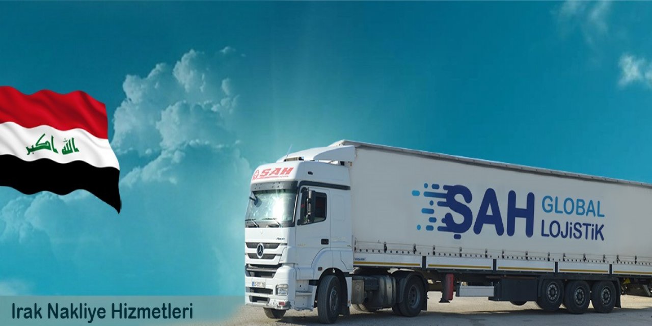 Karayolu ile Irak komple ve parsiyel nakliye hizmetleri
