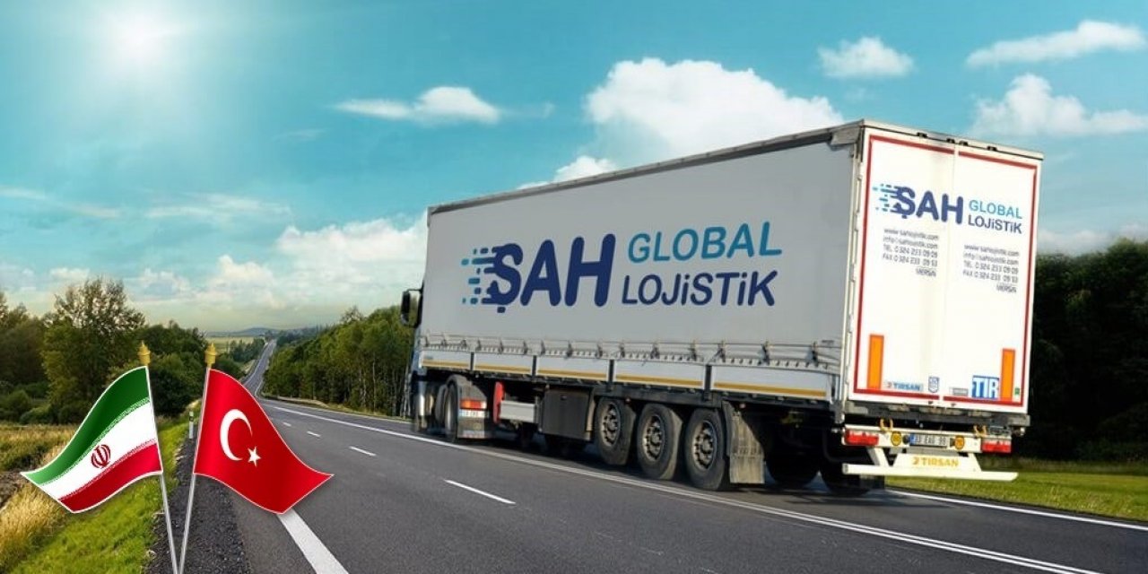 İran yükleri Şah Global Lojistik ile emin ellerde