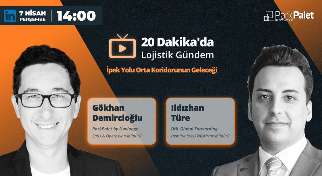 20 Dakika'da Lojistik Gündem İçin Hazır Mısınız?