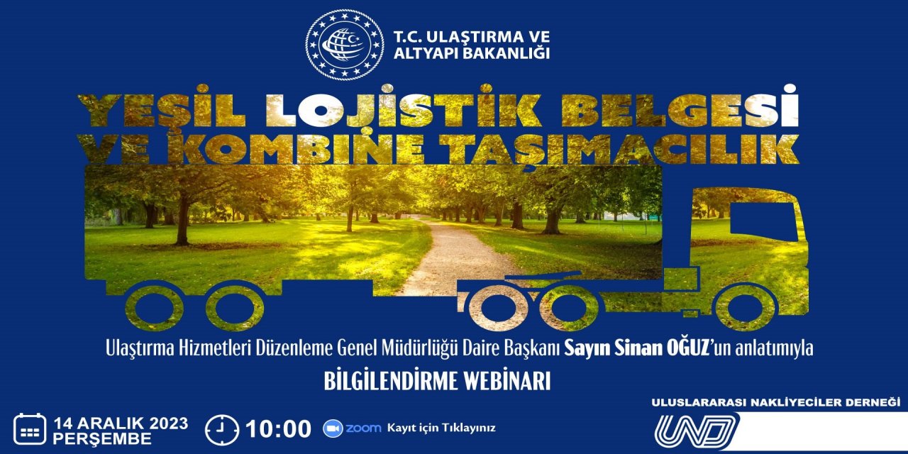 Kombine Taşımacılık Yönetmeliği/Yeşil Lojistik Belgesi”  webinarı