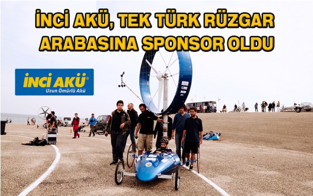 İnci Akü, tek Türk rüzgar arabasına sponsor oldu