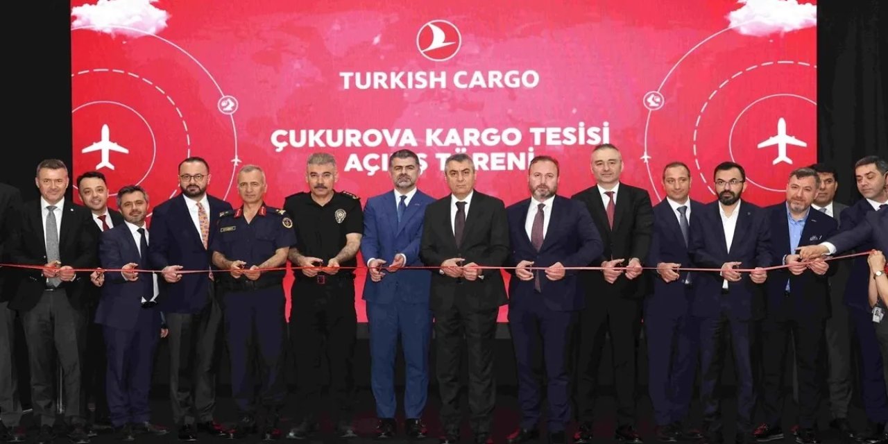 Turkish Cargo'dan Çukurova Havalimanı'na yeni kargo tesisi