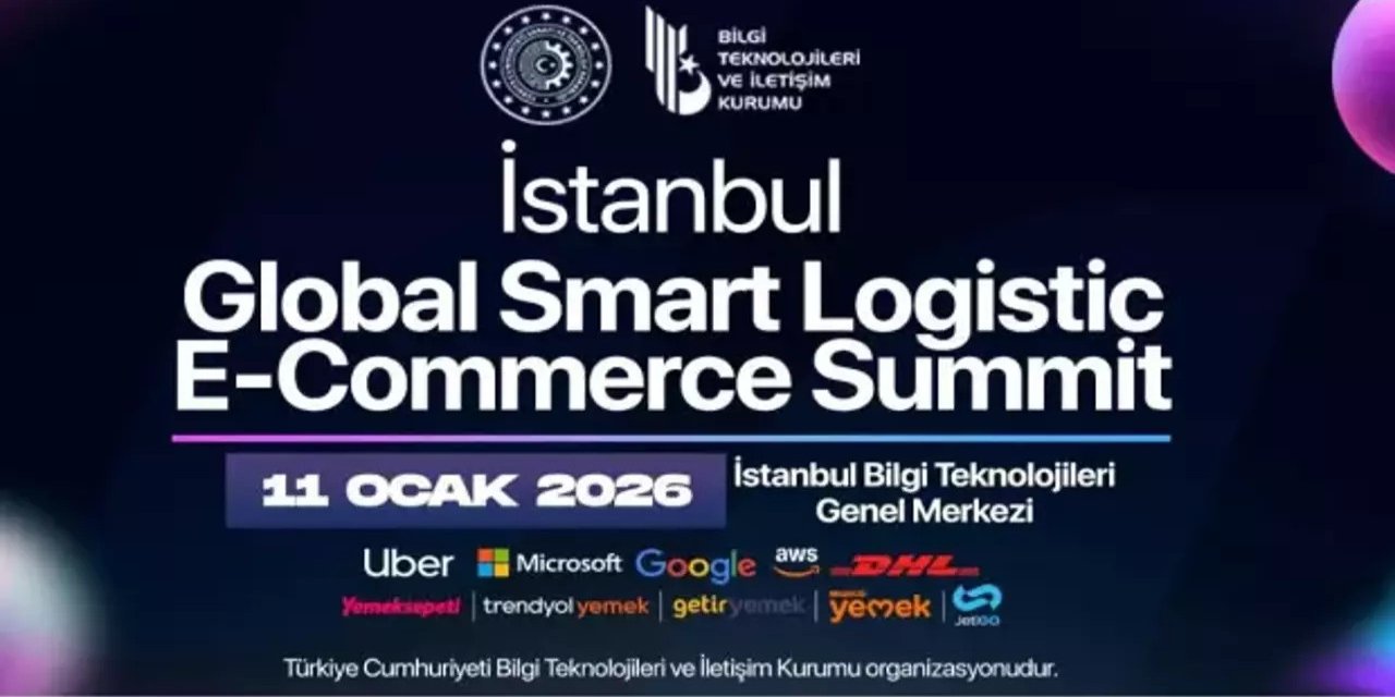 Global Lojistik Zirvesi dünya devlerini İstanbul'da buluşturacak