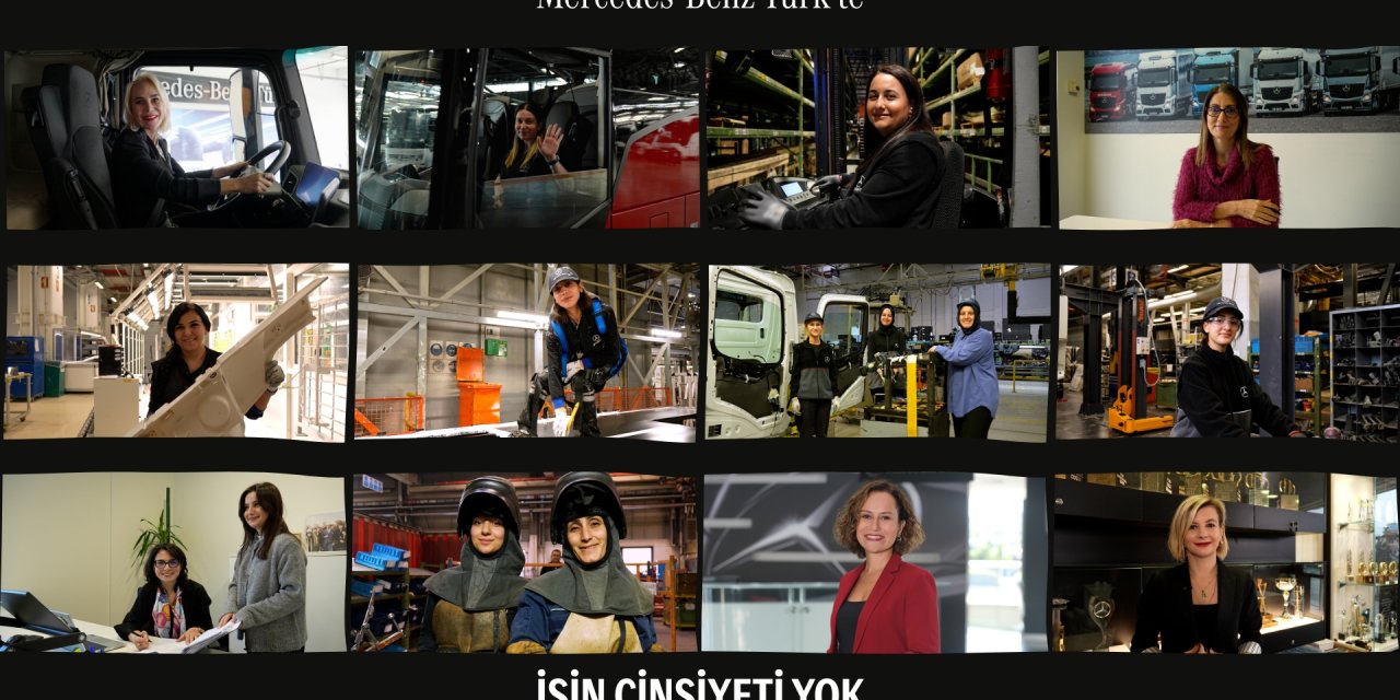 Mercedes-Benz Türk’ten  İlham Veren Kampanya: “İşin Cinsiyeti Yok”