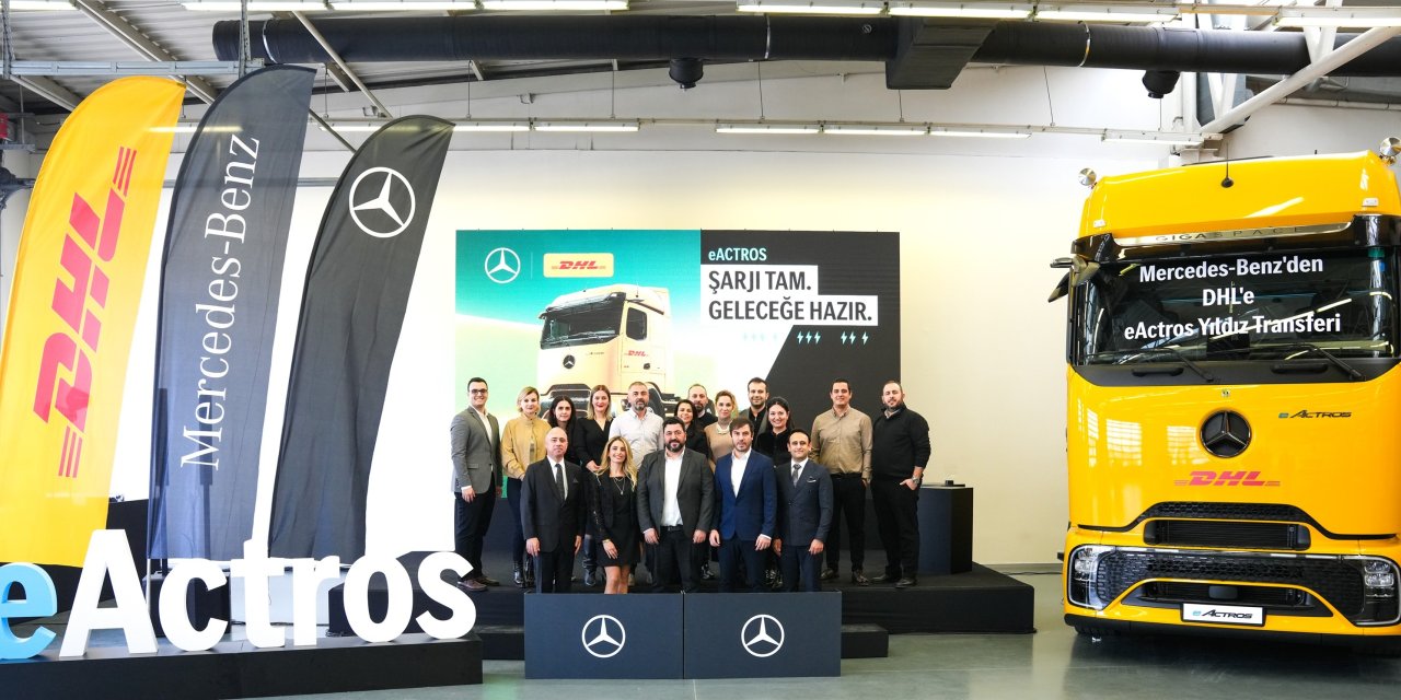 Mercedes’ten DHL Supply Chain Türkiye’ye 3 adet eActros 600