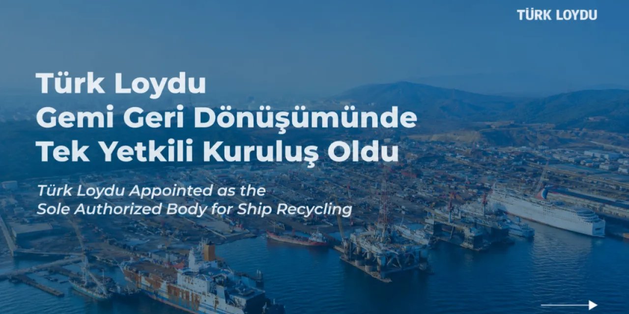Türkiye'de gemi geri dönüşüm Türk Loydu'ndan sorulacak
