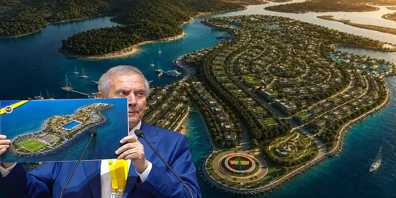 Aziz Yıldırım açıkladı: Muğla'ya 'Fenerbahçe Adası' yapılacak