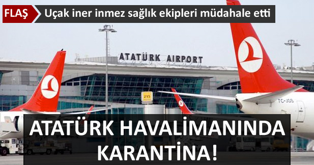 Atatürk Havalimanı'nda ebola virüsü paniği