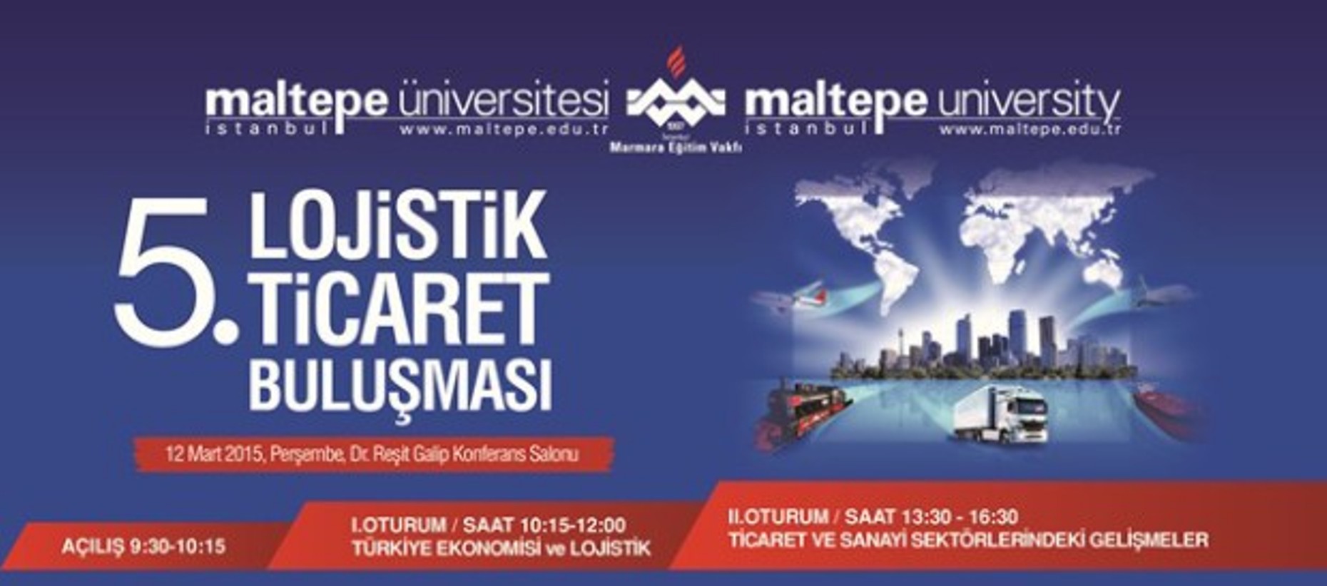 Lojistik sektörü Maltepe Üniversitesi'nde buluşuyor