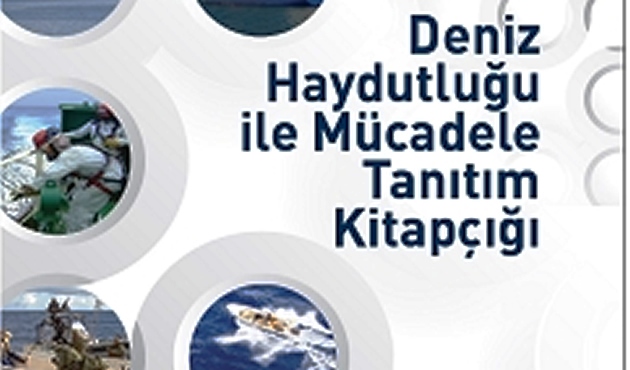 Deniz Haydutluğu ile Mücadele Tanıtım Kitapçığı yayımlandı