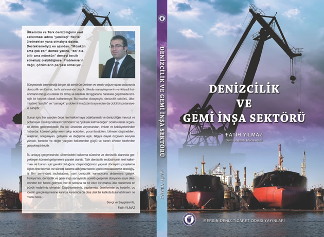 Gemi inşa mühendisinden Denizcilik ve Gemi İnşa Sektörü kitabı
