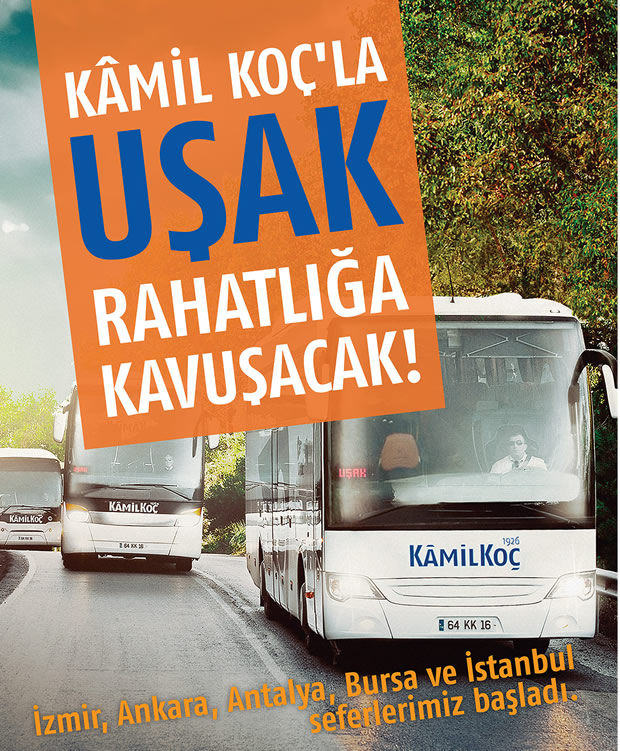 Kâmil Koç Uşak seferleri başlıyor